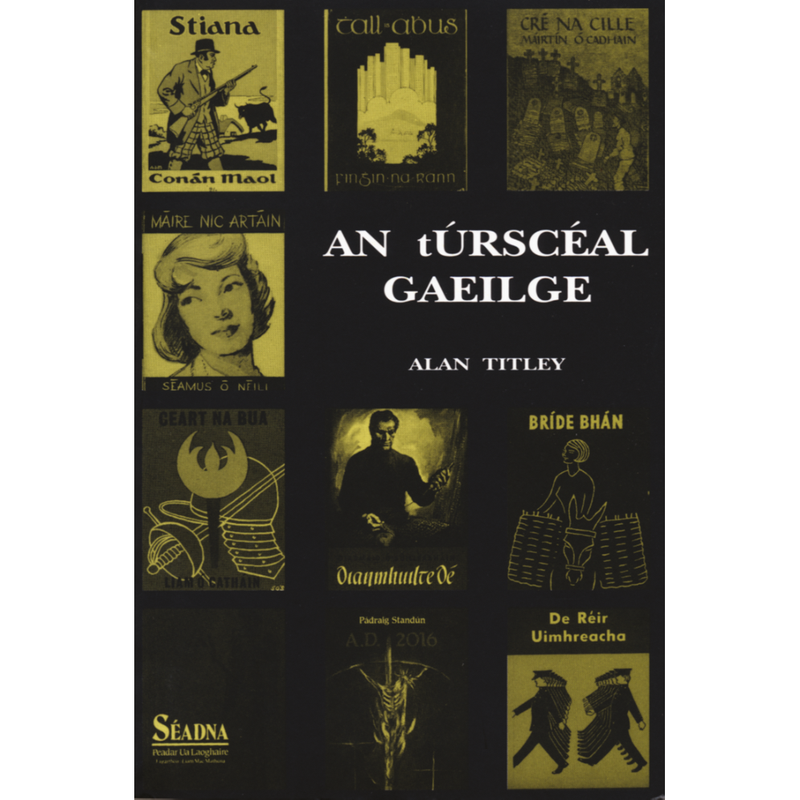 An tÚrscéal Gaeilge - Alan Titley