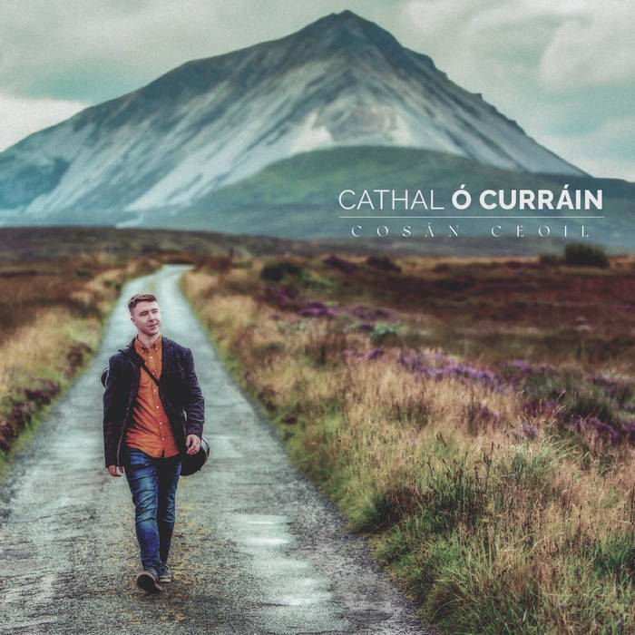 Cosán Ceoil - Cathal Ó Curráin