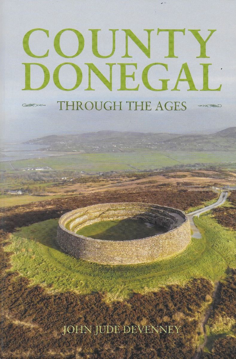 County Donegal Through The Ages - John Jude Devenney