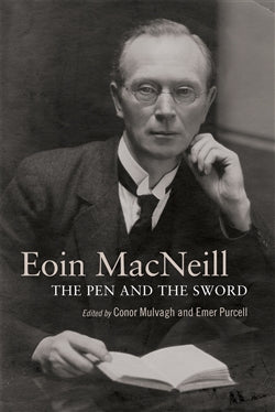 Eoin Mac Neill - The Pen and the Sword