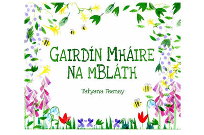 Gairdín Mháire na mBláth – Tatyana Feeney