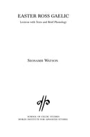 Easter Ross Gaelic: Lexicon with Texts and Brief Phonology - Seosamh Watson