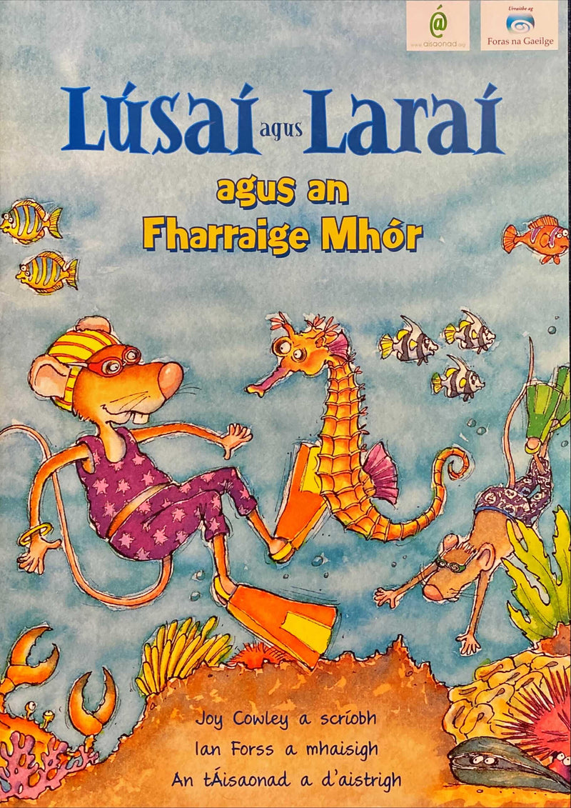 Ag Tumadh go Domhain / Lúsaí agus Laraí agus an Fharraige Mhór (Big Book)