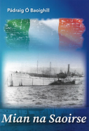 Mian na Saoirse - Pádraig Ó Baoighill