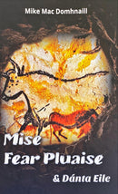 Mise Fear Pluaise & Dánta Eile - Mike Mac Domhnaill