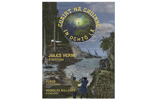 Cuairt na Cruinne in Ochtó Lá – Jules Verne