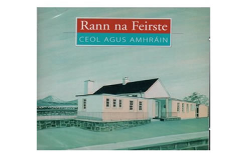 Rann na Feirste – Ceol agus Amhráin