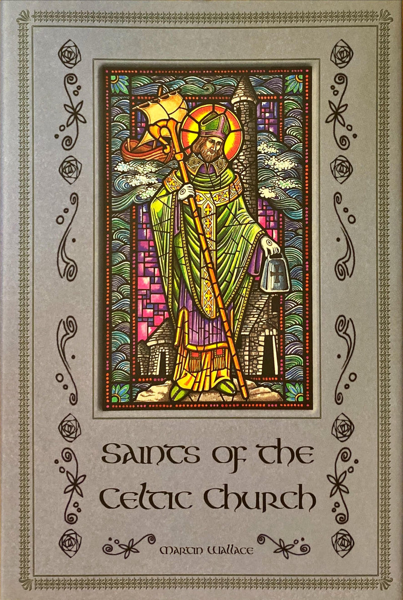 Saints of the Celtic Church - Martin Wallace