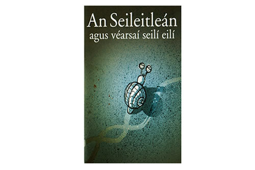 An Seileitleán agus véarsaí seilí eilí