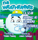 Na Weatherbies - Tá Seán Scamall ag déanamh Cruthanna