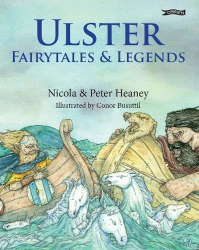 Ulster Fairytales & Legends - Nicola & Peter Heaney