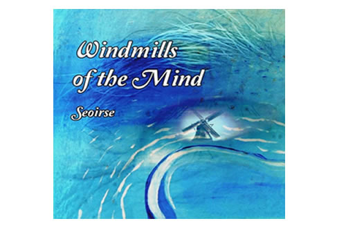 Windmills of the Mind – Seoirse Ó Dochartaigh