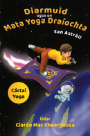 Diarmuid agus an Mata Yoga Draíochta san Astráil - Cártaí Yoga